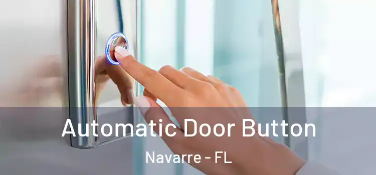 Automatic Door Button Navarre - FL