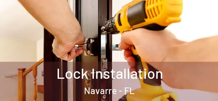 Lock Installation Navarre - FL