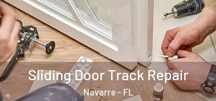 Sliding Door Track Repair Navarre - FL