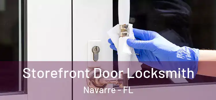 Storefront Door Locksmith Navarre - FL