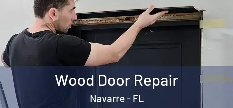 Wood Door Repair Navarre - FL